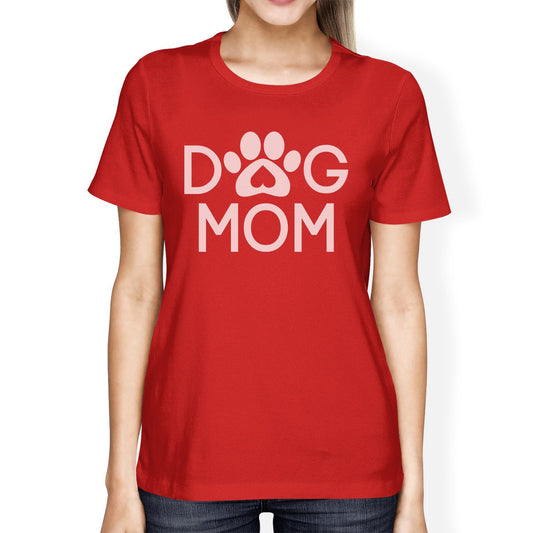 Dog Mom Women's Red Cotton T Shirt Cute Dog Paws
